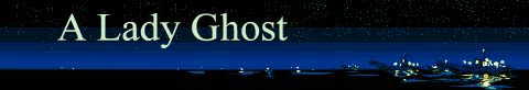 A Lady Ghost
