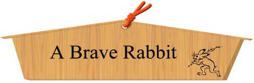 A Brave Rabbit