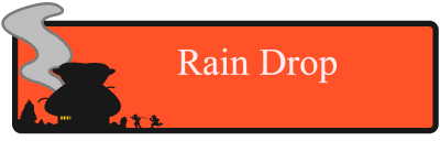 Rain Drop