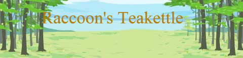Raccoon's Teakettle