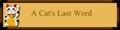 A Cat's Last Words