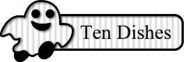 Ten Dishes