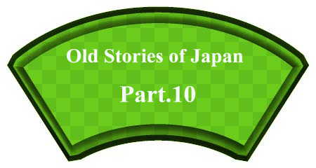Old Stories of Japan Part.10