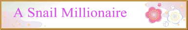 A Snail Millionaire